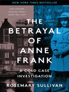 Cover image for The Betrayal of Anne Frank